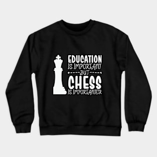 Chess Players and Education Crewneck Sweatshirt